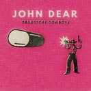 Cover John Dear / Drugstore Cowboys
